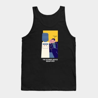 Office gossip Tank Top